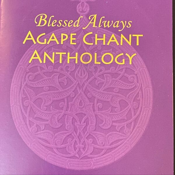 Cover art for Blessed Always Agape Chant Anthology